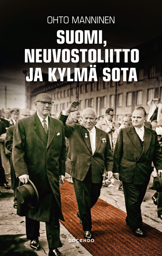 Suomi, Neuvostoliitto ja kylmä sota (e-bok) av Ohto Manninen