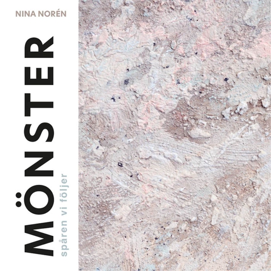 Mönster : spåren vi följer