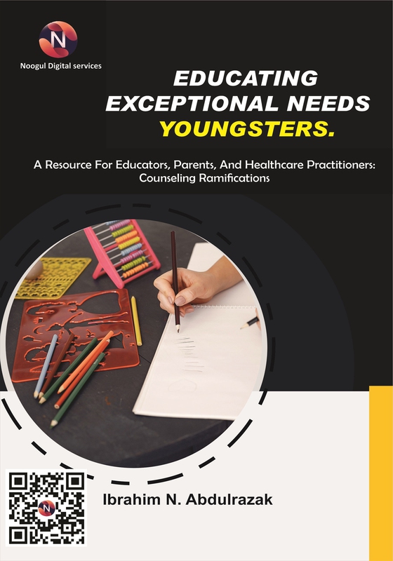 Educating Exceptional Needs Youngsters: A Resource For Educators, Parents, And Healthcare Practitioners: Counseling Ramifications