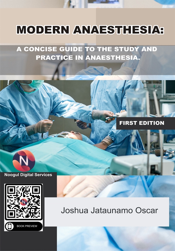 Modern Anaesthesia: A Concise Guide to The Study And Practice Of Anaesthesia.