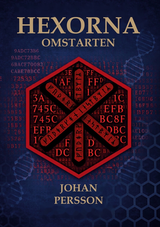 HEXORNA: OMSTARTEN