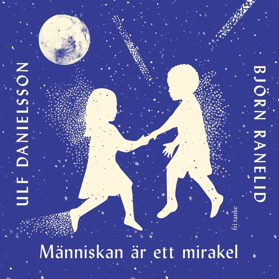Människan är ett mirakel