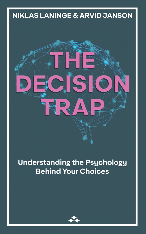 The Decision Trap