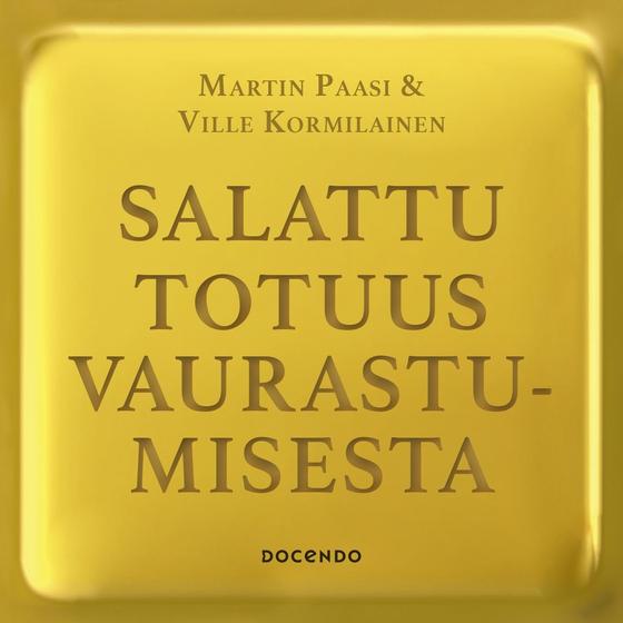 Salattu totuus vaurastumisesta
