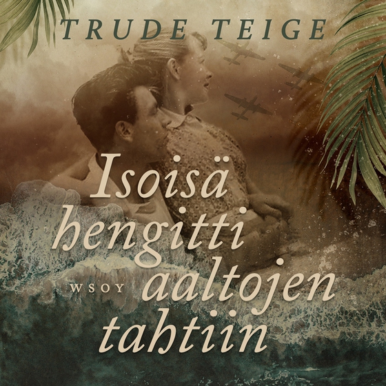 Isoisä hengitti aaltojen tahtiin (ljudbok) av Trude Teige