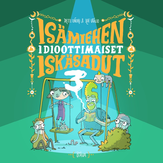 Isämiehen idioottimaiset iskäsadut 3