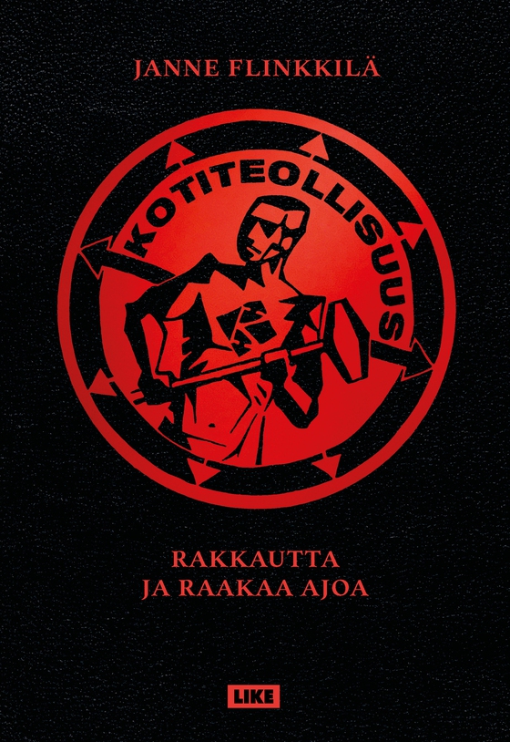 Kotiteollisuus - Rakkautta ja raakaa ajoa