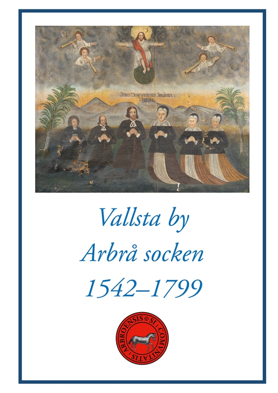 Vallsta by Arbrå socken 1542-1799 (e-bok) av Mårten Ellström