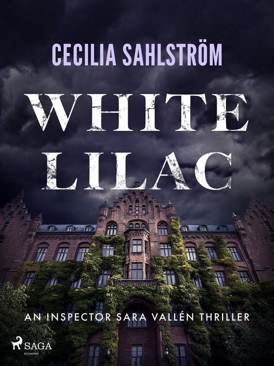 White Lilac: A gripping Swedish crime thriller (e-bok) av Cecilia Sahlström