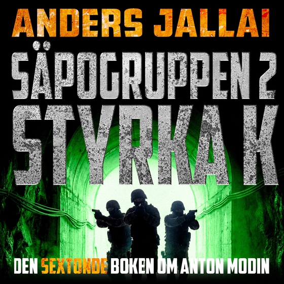 Säpogruppen 2 – Styrka K (ljudbok) av Anders Jallai