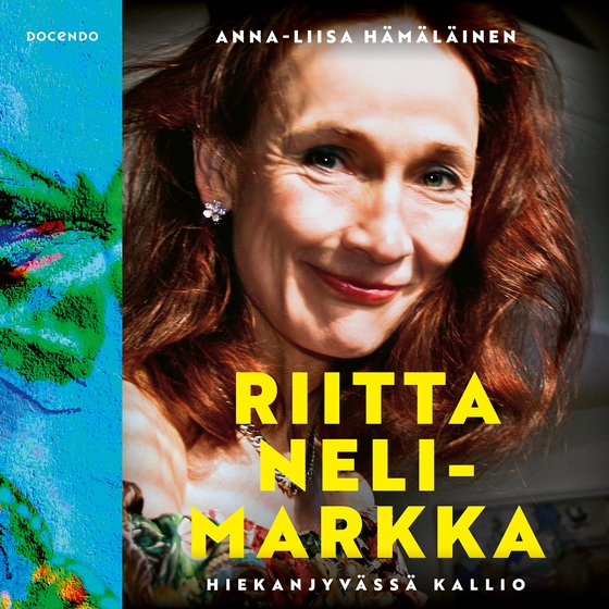 Riitta Nelimarkka – Hiekanjyvässä kallio (ljudbok) av Anna-Liisa Hämäläinen