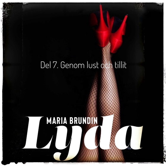 Genom lust och tillit (ljudbok) av Maria Brundin