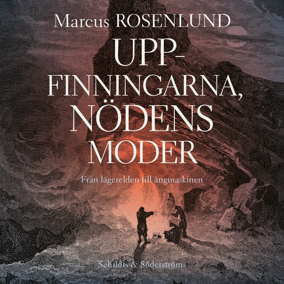 Uppfinningarna, nödens moder
