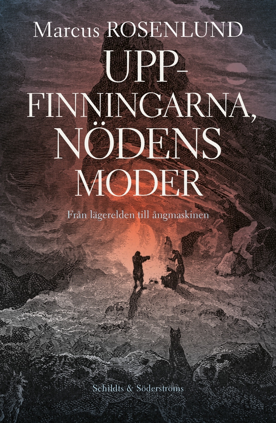 Uppfinningarna, nödens moder (e-bok) av Marcus Rosenlund