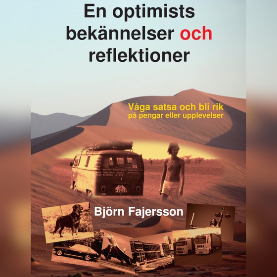 En optimists bekännelser och reflektioner (ljudbok) av Björn Fajersson