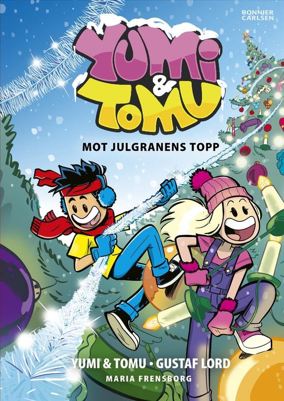 Yumi & Tomu. Mot julgranens topp! (e-bok) av Maria Frensborg