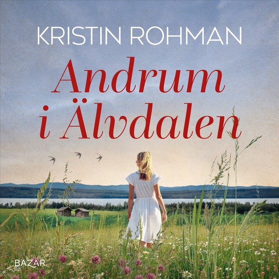 Andrum i Älvdalen (ljudbok) av Kristin Rohman