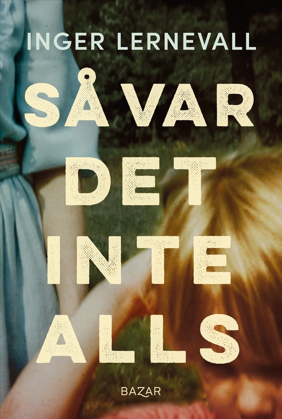Så var det inte alls