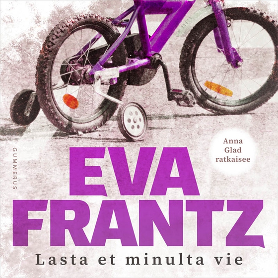 Lasta et minulta vie (ljudbok) av Eva Frantz