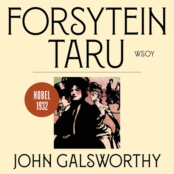 Forsytein taru (ljudbok) av John Galsworthy
