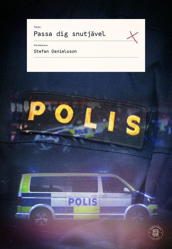 Passa dig snutjävel