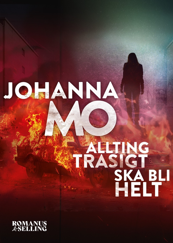 Allting trasigt ska bli helt (e-bok) av Johanna Mo