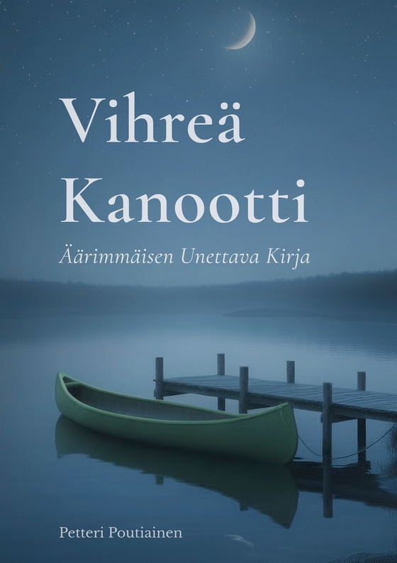 Vihreä Kanootti: Äärimmäisen Unettava Kirja