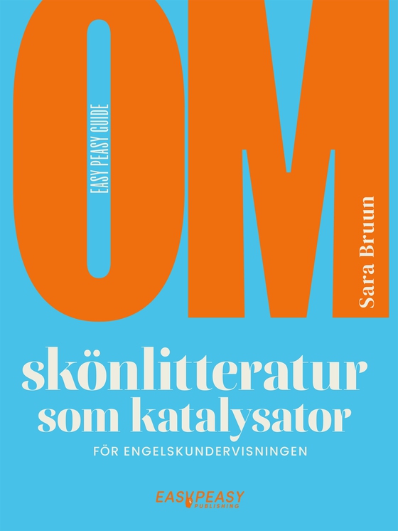 Om skönlitteratur som katalysator för engelskundervisningen