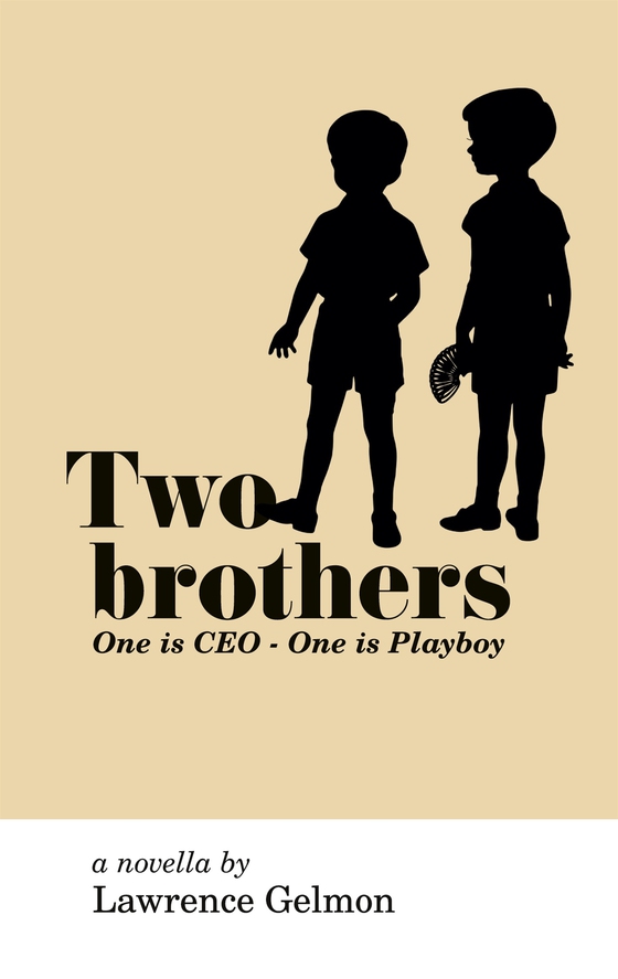 Two Brothers: One is CEO - One is Playboy