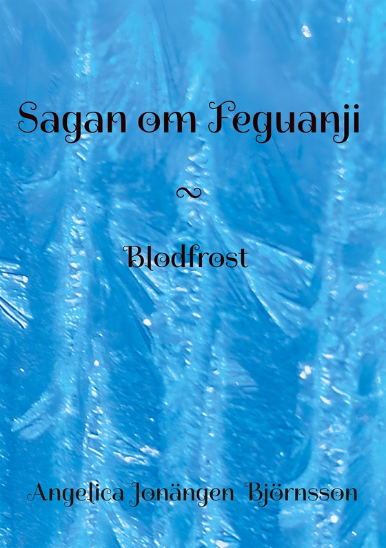 Sagan om Feguanji: Blodfrost