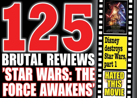 125 vicious reviews of ”Star Wars: The Force Awakens”