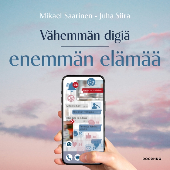 Vähemmän digiä, enemmän elämää