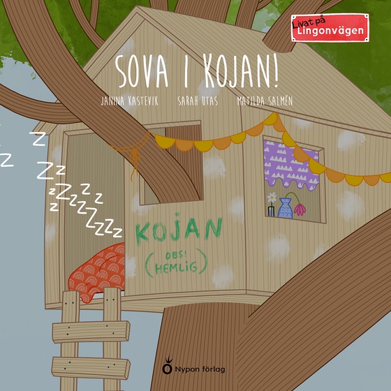 Livat på Lingonvägen: Sova i kojan