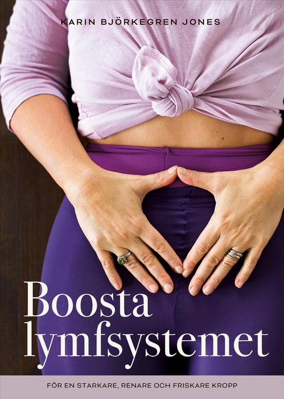 Boosta lymfsystemet