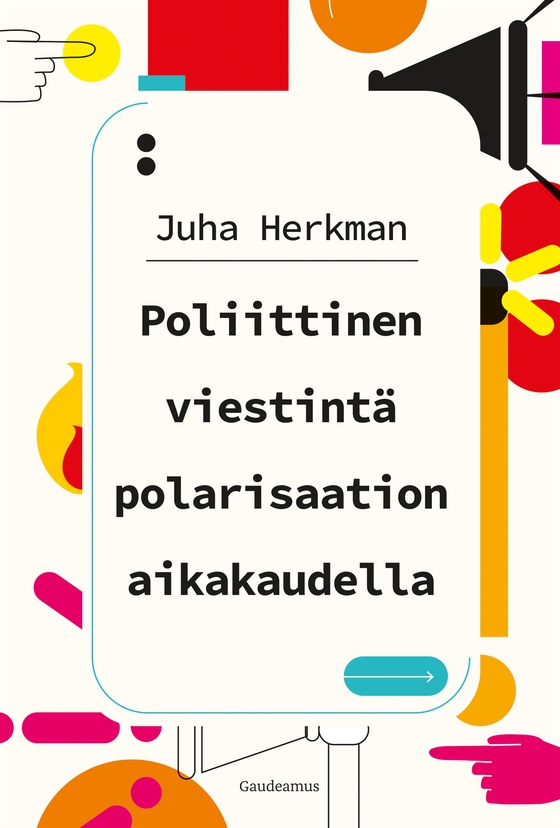 Poliittinen viestintä polarisaation aikakaudella