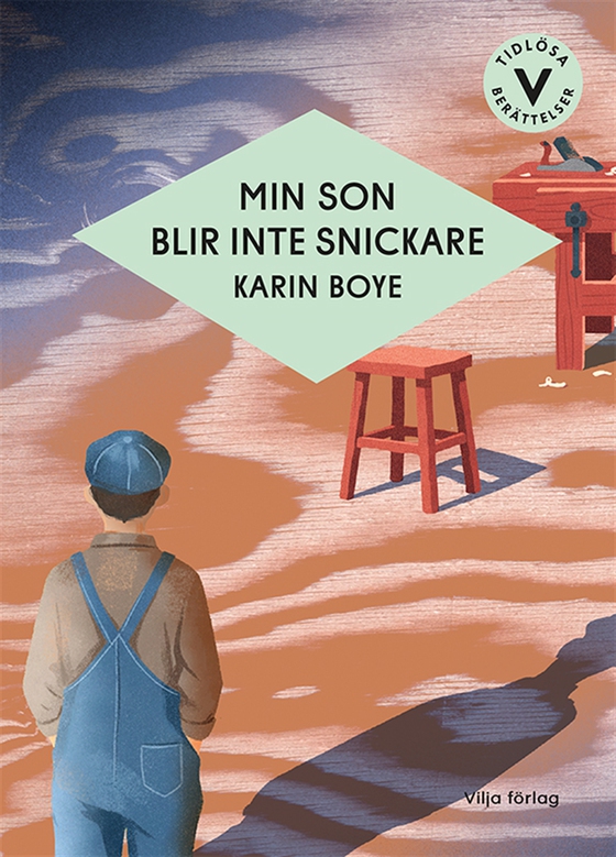 Min son blir inte snickare (lättläst)