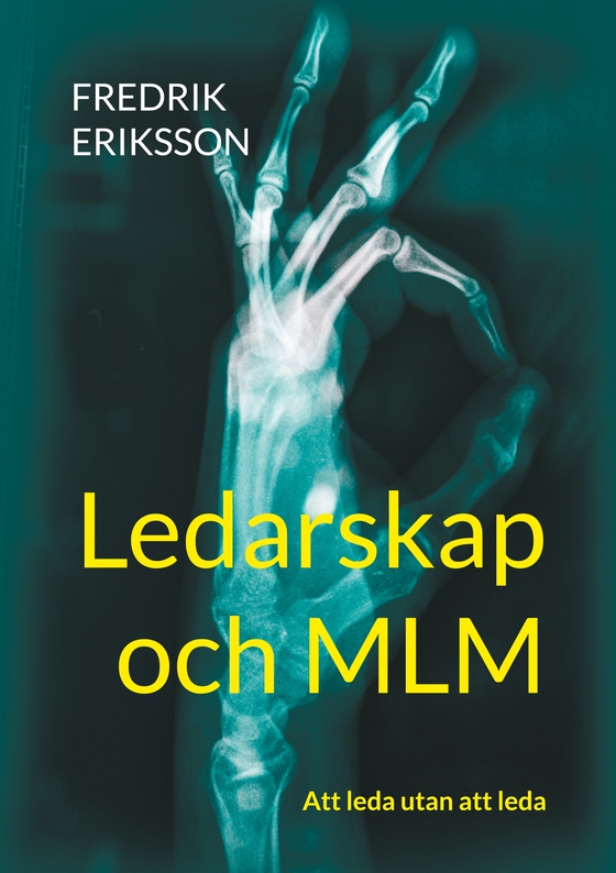 Ledarskap och MLM: Att leda utan att leda