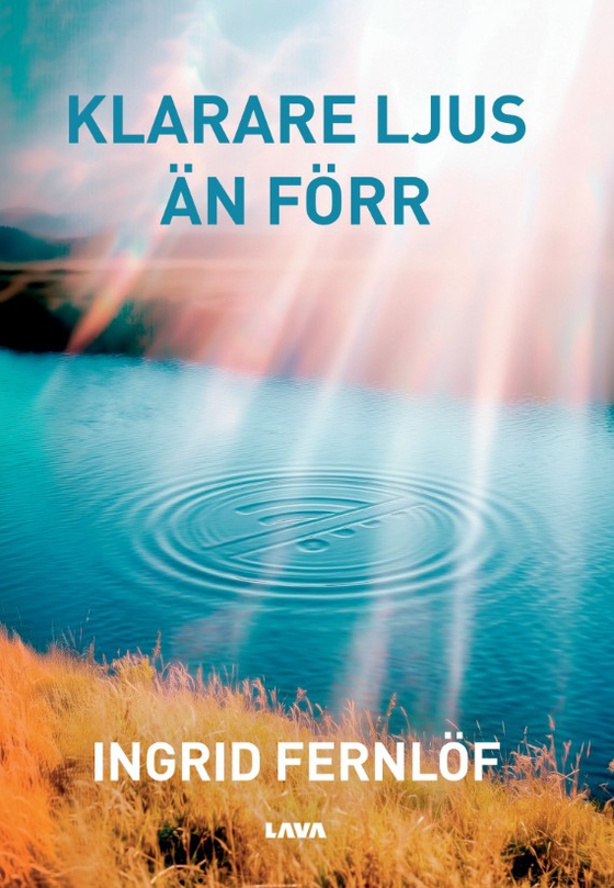 Klarare ljus än förr (e-bok) av Ingrid Fernlöf