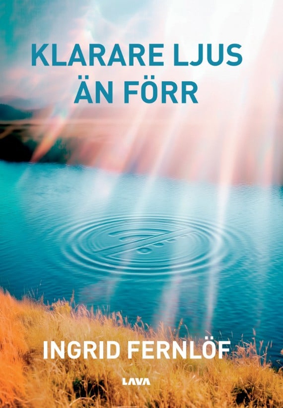 Klarare ljus än förr (e-bok) av Ingrid Fernlöf