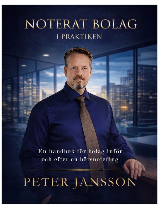 Noterat bolag i praktiken: En handbok för bolag inför och efter en börsnotering