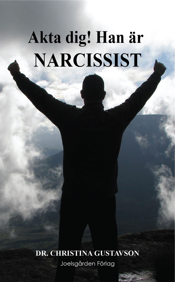 Akta dig! Han är narcissist