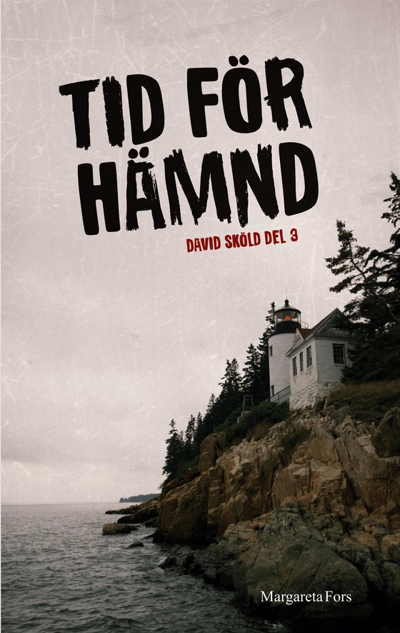 Tid för hämnd: David Sköld del 3