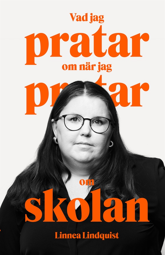Vad jag pratar om när jag pratar om skolan