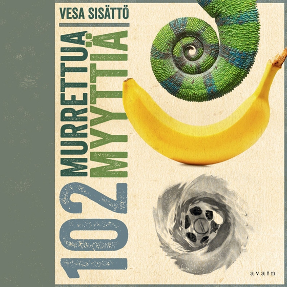 102 murrettua myyttiä