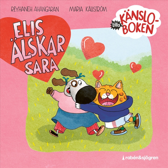 Lilla känsloboken: Elis älskar Sara
