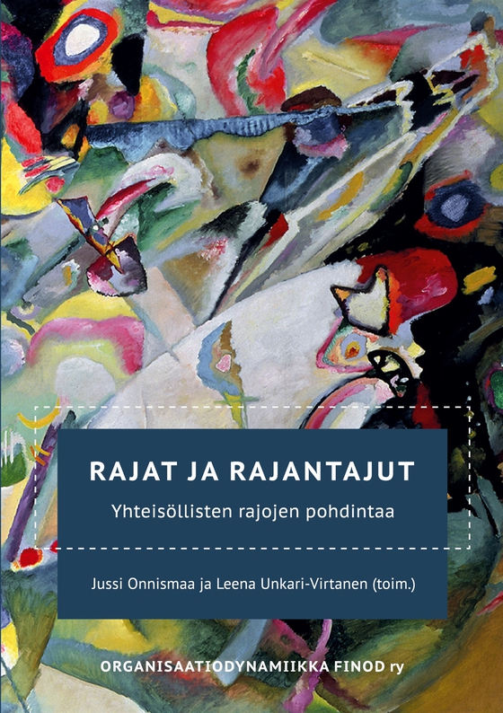 Rajat ja rajantajut: Yhteisöllisten rajojen pohdintaa