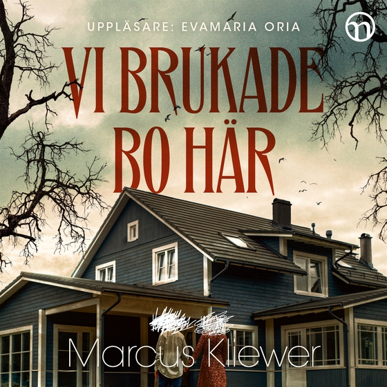 Vi brukade bo här