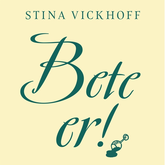 Bete er!