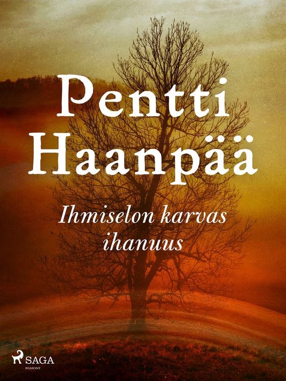 Ihmiselon karvas ihanuus