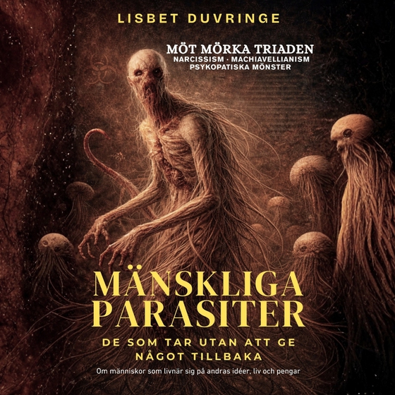 Mänskliga parasiter - De som tar utan att ge något tillbaka